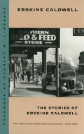 Stories of Erskine Caldwell - Paperback