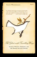 The Ghost with Trembling Wings: Science, Wishful Thinking and the Search for Lost Species - Paperback