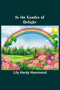 In the Garden of Delight - Paperback