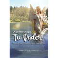 "Una Entrevista a Tu Poder": "Poderosa Guía Terapéutica, para Sanar tu Alma" - Paperback