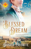 A Blessed Dream: Brides of Blessings Book 8 - Paperback