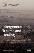 Intergenerational Trauma and Healing - Hardcover