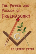 The Power and Passion of Freemasonry - Paperback