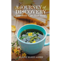 A Journey of Discovery, Your Body Can Heal Itself - Paperback