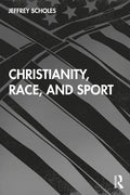 Christianity, Race, and Sport - Paperback