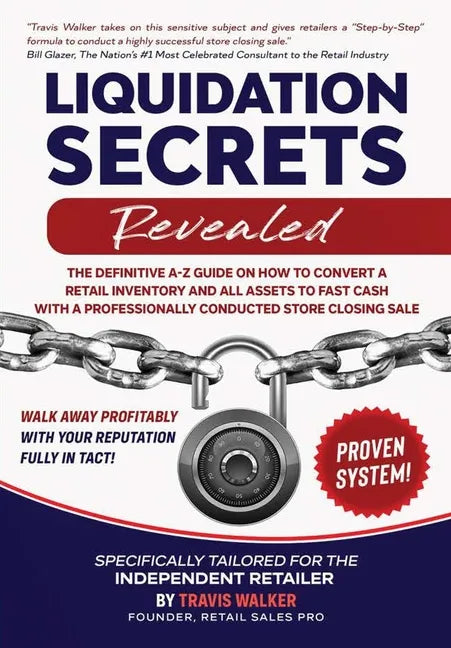 Liquidation Secrets Revealed - Hardcover