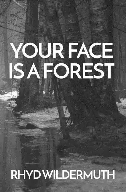 Your Face Is A Forest - Paperback