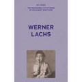 My Voice: Werner Lachs: My Charmed Life Story - Paperback