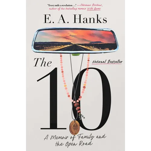 The 10: A Memoir of Family and the Open Road - Hardcover