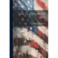 The Election of 1892 - Paperback