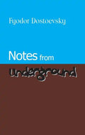 Notes from Underground - Hardcover
