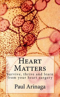 Heart Matters: Survive, thrive and learn from your heart surgery - Paperback