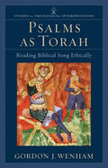 Psalms as Torah: Reading Biblical Song Ethically - Paperback
