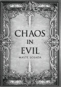 Chaos in Evil - Hardcover