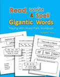 Read, Write & Spell Gigantic Words: Playing with Word Parts Workbook - Paperback