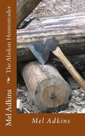 The Alaskan Homesteader - Paperback