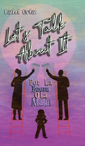 Let's Talk About It: Por La Buena O La Mala - Hardcover