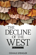 The Decline of the West: Form and Actuality - Paperback