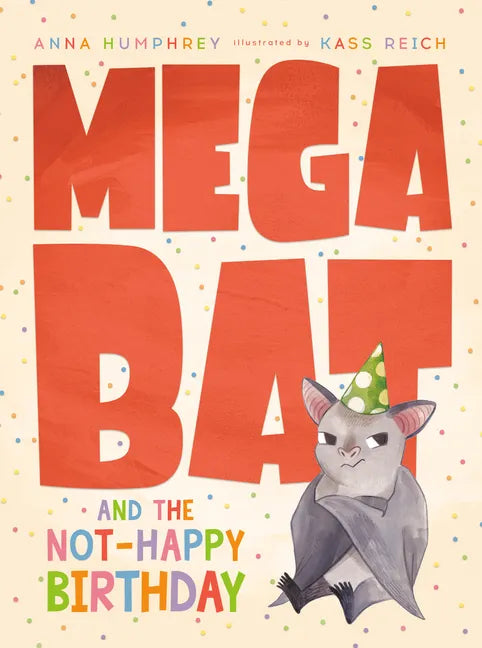 Megabat and the Not-Happy Birthday - Paperback