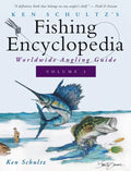 Ken Schultz's Fishing Encyclopedia Volume 3: Worldwide Angling Guide - Hardcover