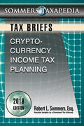Cryptocurrency Income Tax Planning: A Tax Brief - Paperback