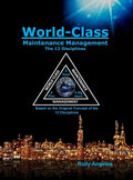 World Class Maintenance Management: The 12 Disciplines - Hardcover