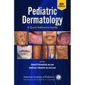 Pediatric Dermatology: A Quick Reference Guide - Paperback