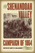 The Shenandoah Valley Campaign of 1864 - Paperback