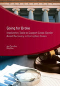Going for Broke: Insolvency Tools to Support Cross-Border Asset Recovery in Corruption Cases - Paperback