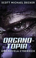 Organotopia - Una novela Cyberdick - Hardcover