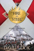 Fire and Steel: The Soldier Chronicles Books 1-5 - Paperback