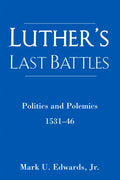 Luther's Last Battles - Paperback