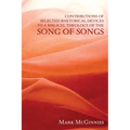 Contributions of Selected Rhetorical Devices to a Biblical Theology of the Song of Songs - Hardcover