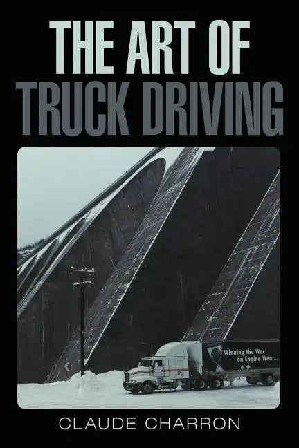 The Art of Truck Driving - Paperback