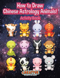 How to Draw Chinese Astrology Animals! Activity Book - Paperback