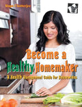 Become a Healthy Homemaker - Paperback