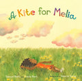 A Kite for Melia - Hardcover