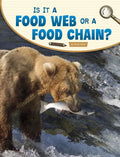 Is It a Food Web or a Food Chain? - Hardcover