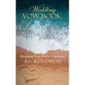 Wedding Vow Book: Designing Your Perfect Ceremony - Paperback