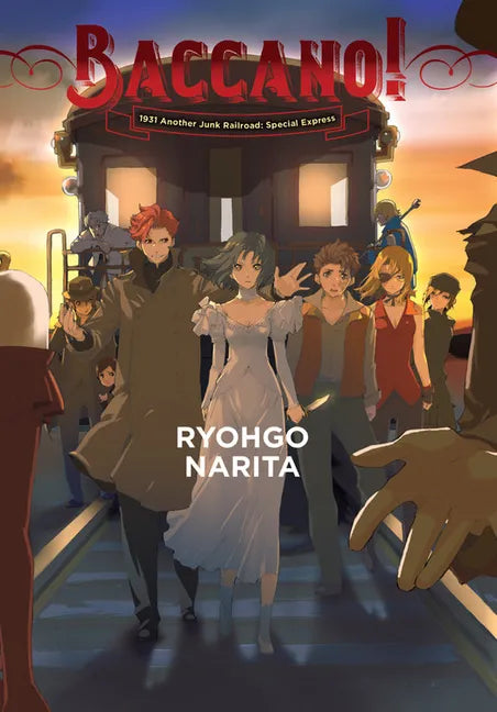 Baccano!, Vol. 14 (Light Novel): 1931 Another Junk Railroad: Special Express - Hardcover