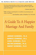 A Guide to a Happier Marriage and Family - Paperback