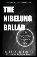 The Nibelung Ballad: The Story From Wagner's Ring - Paperback