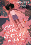 When Life Gives You Mangos - Paperback
