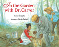 In the Garden with Dr. Carver - Paperback