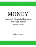 Money, Personal Financial Literacy for High School Students: Student Edition - Paperback