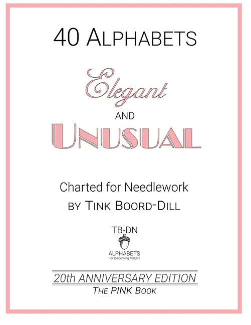 Alphabets - Elegant and Unusual (The PINK Book): 20th Anniversary Edition - Paperback