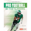 Pro Football by the Numbers - Paperback