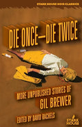 Die Once-Die Twice: More Unpublished Stories - Paperback