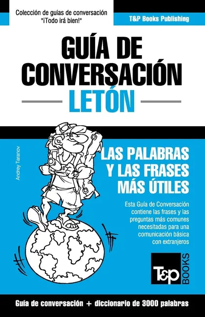 Guía de Conversación Español-Letón y vocabulario temático de 3000 palabras - Paperback