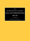 Index to Rutherford County, Tennessee, Wills and Administrations 1804-1861 - Paperback